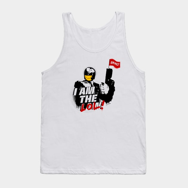 I am the LOL Tank Top by GiMETZCO!